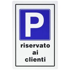 Cartello segnaletico parcheggio riservato ai clienti 20x30cm WB1925 