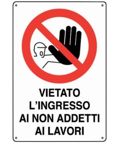 Cartello segnaletico vietato l'ingresso ai non addetti ai lavori 30x20cm WB2387 